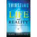 Thirsting for Life and Reality: Set Your Heart on the Fullness of God