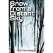 Snow from a Distant Sky