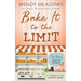 Bake It to the Limit