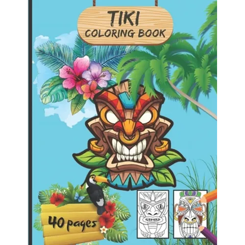 Tiki Coloring book: Traditional Hawaii/Polynesia Mythology Masks, Totems, and Traditional Art for Teenagers And Adults - Large Format