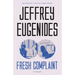 Fresh Complaint: Stories