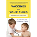 Vaccines and Your Child: Separating Fact from Fiction