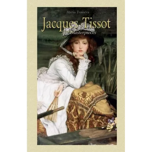 Jacques Tissot: 139 Masterpieces