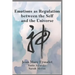 Emotions as Regulation Between the Self and the Universe