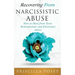 Recovering From Narcissistic Abuse: How to Heal from Toxic Relationships and Emotional Abuse