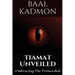 Tiamat Unveiled: Embracing the Primordial