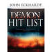 Demon Hit List: A Deliverance Thesaurus on Names and Attributes for Casting Out Demons