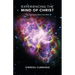 Experiencing the Mind of Christ: This Is Going to Blow Your Mind