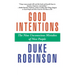 Good Intentions: The Nine Unconscious Mistakes of Nice People