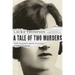 A Tale of Two Murders: Guilt, Innocence, and the Execution of Edith Thompson