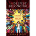 The Deepest Belonging: A Story about Discovering Where God Meets Us