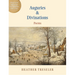 Auguries & Divinations: Poems