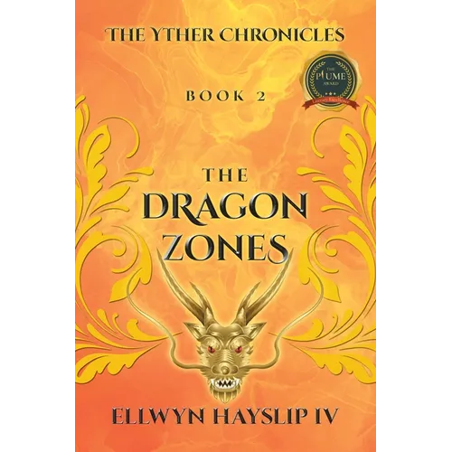 The Yther Chronicles: The Dragon Zones