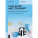 Food Safety and Toxicology: Present and Future Perspectives
