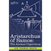 Aristarchus of Samos: The Ancient Copernicus