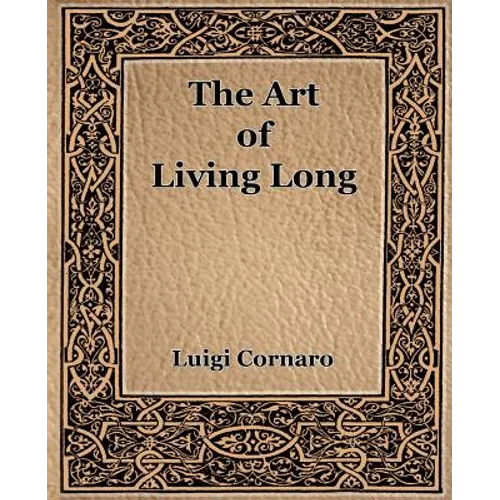 The Art of Living Long (1916)