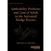 Settleability Problems and Loss of Solids in the Activated Sludge Process