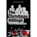 The Christmas Killings: 40 Hours to Justice: Black and White