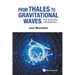 From Thales to Gravitational Waves: The Scientific Perspective