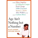 Age Ain't Nothing But a Number: Black Women Explore Midlife