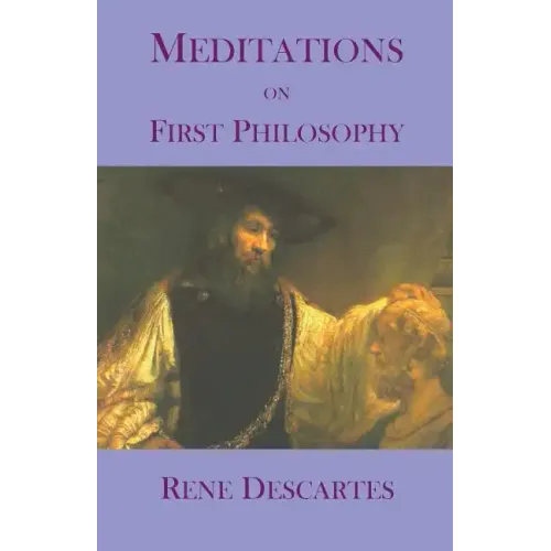 Meditations on First Philosophy
