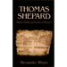Thomas Shepard, Pilgrim Father and Founder of Harvard