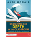 Designing for Depth in the Classroom: A Framework for Purposeful Differentiation