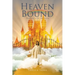 Heaven Bound: Walking with the Lord