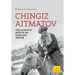 Chingiz Aitmatov: The Glorious Path of an Eurasian Writer