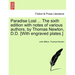 Paradise Lost ... The sixth edition with notes of various authors, by Thomas Newton, D.D. [With engraved plates.] Volume the Second, The Sixth Edition