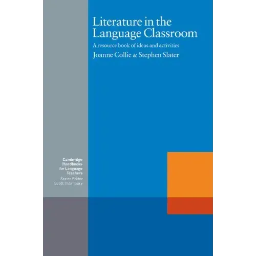 Literature in the Language Classroom: A Resource Book of Ideas and Activities