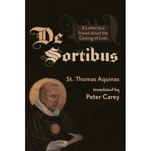 de Sortibus: A Letter to a Friend about the Casting of Lots