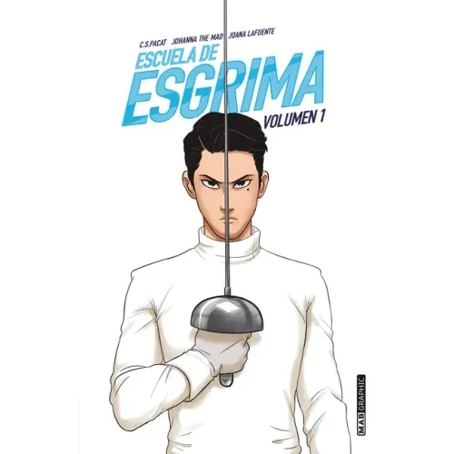 Escuela de Esgrima. Volumen 1