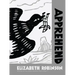 Apprehend