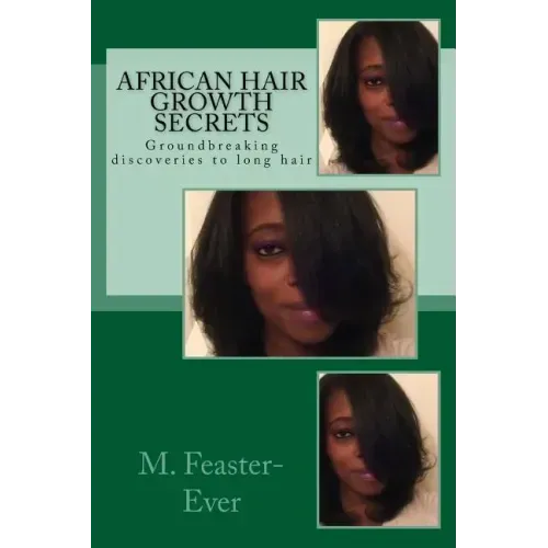 African Hair Growth Secrets: Groundbreaking discoveries on kinky texture hair growth