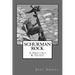 Schurman Rock: A History & Guide