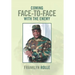 Coming Face-To-Face with the Enemy