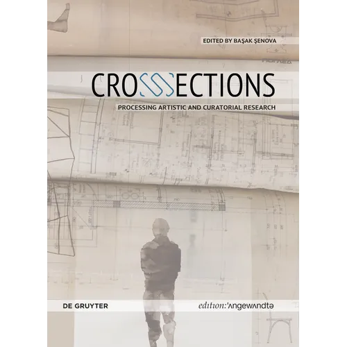 Crosssections: Processing Artistic and Curatorial Research
