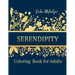 Serendipity: Coloring Book for Adults