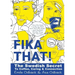 Fika That!: The Swedish Secret to Coffee, Caring and Connection
