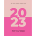 My Year To Get Things Done 2023: Monthly Planner & Self -Care Journal
