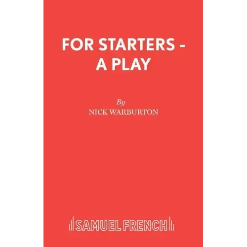 For Starters - A Play