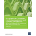 Good Practice Guidance for the Management and Control of Asbestos: Protecting Workplaces and Communities from Asbestos Exposure Risks