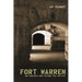 Fort Warren: New England's Most Historic Civil War Site