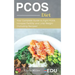 PCOS Diet: Your Complete Guide to Fight PCOS, Increase Fertility and Lose Weight (Including Recipes)
