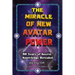 The Miracle of New Avatar Power