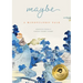 Maybe: A Mindfulness Tale