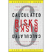 Calculated Risks: How to Know When Numbers Deceive You