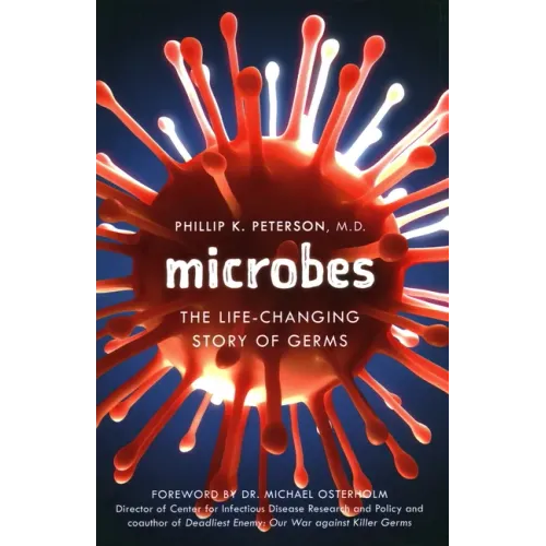 Microbes: The Life-Changing Story of Germs