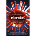 Microbes: The Life-Changing Story of Germs